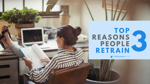 Top 3 reasons people retrain